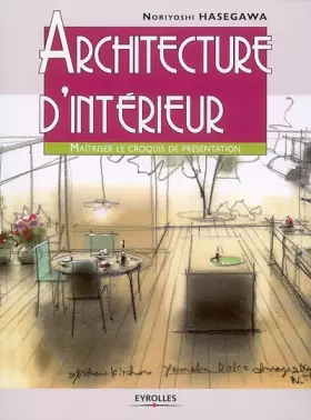 Couverture du produit · Architecture d'intérieur: Maîtriser le croquis de présentation