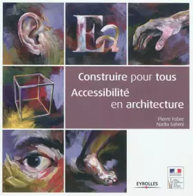 Couverture du produit · Construire pour tous : accessibilité en architecture