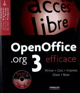 Couverture du produit · OpenOffice.org 3 efficace : Writer, Calc, Impress, Draw, Base (1Cédérom)