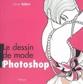 Couverture du produit · Le dessin de mode avec Photoshop