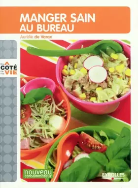 Couverture du produit · Manger sain au bureau