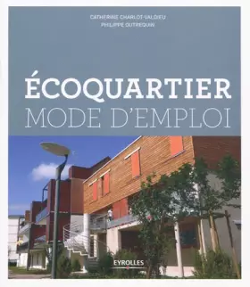 Couverture du produit · Ecoquartier mode d'emploi