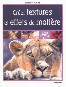 Couverture du produit · Créer textures et effets de matière