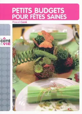 Couverture du produit · Petits budgets pour fêtes saines