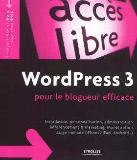 Couverture du produit · WordPress 3 pour le blogueur efficace