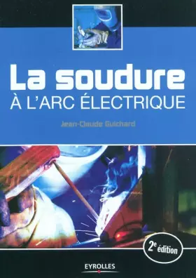 Couverture du produit · La soudure à l'arc électrique