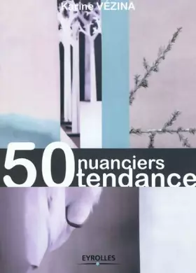 Couverture du produit · 50 nuanciers tendance