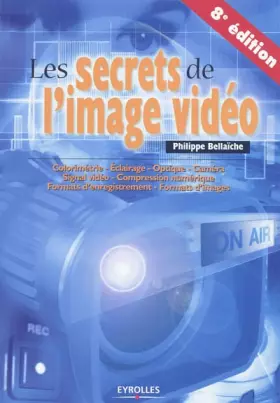 Couverture du produit · Les secrets de l'image vidéo