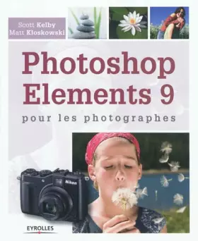 Couverture du produit · Photoshop Elements 9 : Pour les photographes