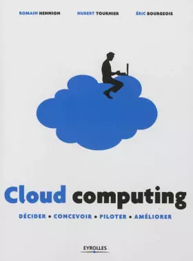 Couverture du produit · Cloud computing: Décider - Concevoir - Piloter - Améliorer