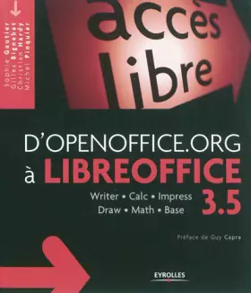 Couverture du produit · D'OpenOffice.org à LibreOffice 3.5 : Writer, Calc, Impress, Draw, Math, Base