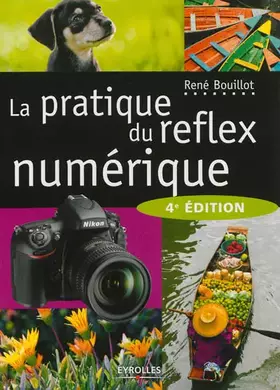 Couverture du produit · La pratique du reflex numérique