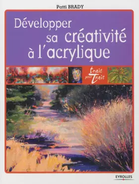 Couverture du produit · Développer sa créativité à l'acrylique