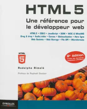 Couverture du produit · HTML 5 : Une référence pour le développeur web
