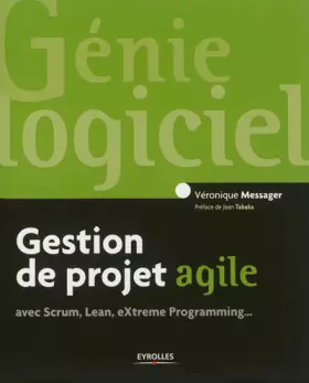 Couverture du produit · Gestion de projet agile, avec Scrum, Lean, Extreme Programming...
