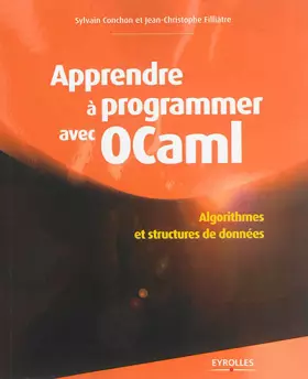 Couverture du produit · Apprendre à programmer avec Ocaml : Algorithmes et structures de données