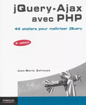 Couverture du produit · jQuery-Ajax avec PHP: 44 ateliers pour maîtriser jQuery.