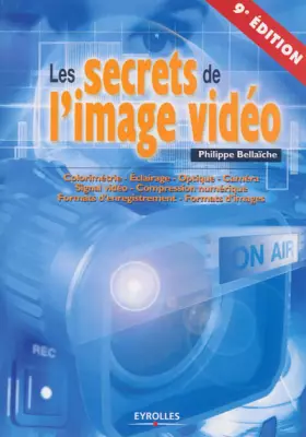 Couverture du produit · Les secrets de l'image vidéo