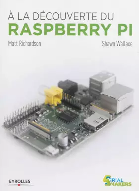 Couverture du produit · A la découverte du Raspberry Pi