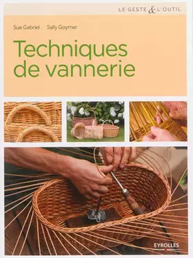 Couverture du produit · Techniques de vannerie : Jonc, paille, raphia, rotin, osier