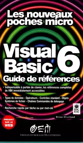 Couverture du produit · VISUAL BASIC 6. Le guide de références