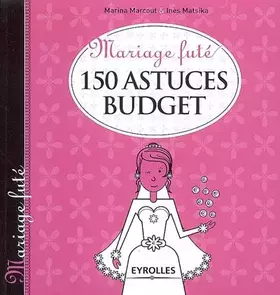 Couverture du produit · 150 astuces budget