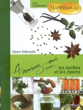 Couverture du produit · Amusez-vous avec les herbes et les épices