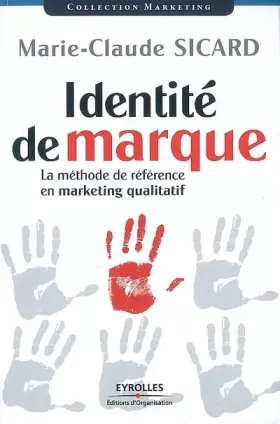 Couverture du produit · Identité de marque: La méthode de référence en marketing qualitatif