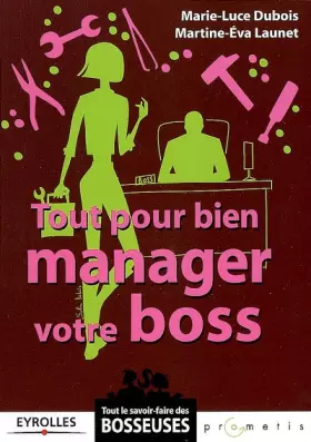 Couverture du produit · Tout pour bien manager votre boss