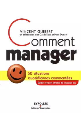 Couverture du produit · Comment manager: 50 situations quotidiennes commentées
