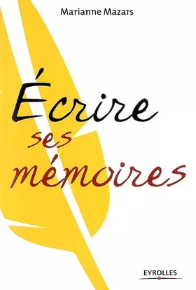 Couverture du produit · Ecrire ses mémoires