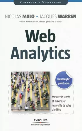 Couverture du produit · Web analytics : Mesurer le succès et maximiser les profits de votre site web