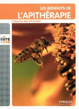 Couverture du produit · Les bienfaits de l'apithérapie