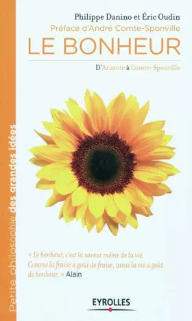 Couverture du produit · Le bonheur: D'Aristote à Comte-Sponville.