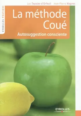 Couverture du produit · La méthode Coué : Autosuggestion consciente
