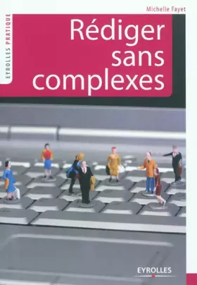 Couverture du produit · Rédiger sans complexes