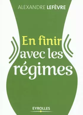 Couverture du produit · En finir avec les régimes