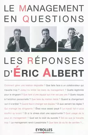 Couverture du produit · Le management en questions: Les réponses d'Eric Albert.
