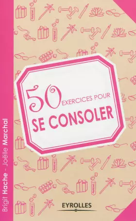 Couverture du produit · 50 exercices pour se consoler