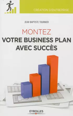 Couverture du produit · Montez votre business plan avec succès