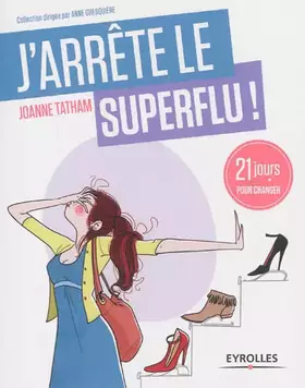 Couverture du produit · J'arrête le superflu! 21 jours pour changer