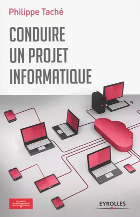 Couverture du produit · Conduire un projet informatique