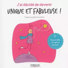 Couverture du produit · J'ai décidé de devenir unique et fabuleuse !