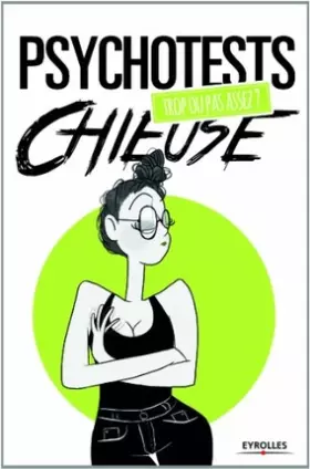 Couverture du produit · Psychotests : Trop ou pas assez ? Chieuse
