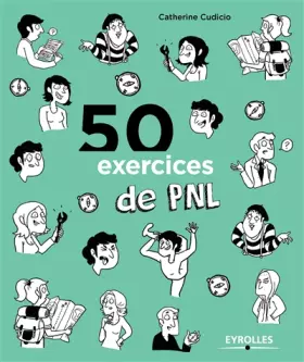 Couverture du produit · 50 exercices de PNL