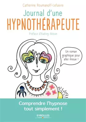 Couverture du produit · Journal d'une hypnothérapeute: Comprendre l'hypnose tout simplement !