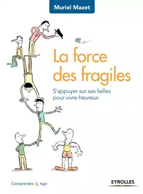 Couverture du produit · La force des fragiles
