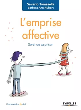 Couverture du produit · L'emprise affective: Sortir de sa prison