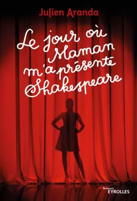 Couverture du produit · Le jour où maman m'a présenté Shakespeare