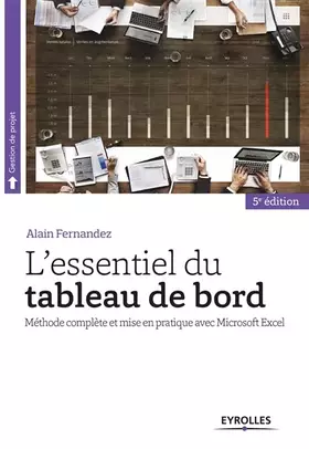 Couverture du produit · L'essentiel du tableau de bord: Méthode complète et mise en pratique avec Microsoft Excel